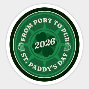 From Port To Pub - Cruise Vacation - St. Patrick's Day 2026 Sticker